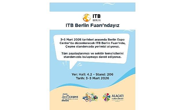 Bir Şehir Rüzgarıyla Büyüyen Bir Destinasyon: Çeşme’nin ITB Berlin’de Parlayan Yolculuğu