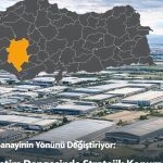 Konya’nın Sanayi Dönüşümünde Yeni Denge: Anadolu’nun Parlayan Üretim Merkezi