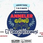 Anneler Günü Kermesi: Kadın Emeğinin Işığında Birlikte Yolculuk