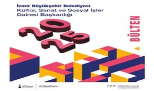 Kenti Duygularla Dokuyan Kültür Örgüsü: 2025’te İzmir’de Sanat ve Toplumsal Yaşamın Renkli Yolculuğu
