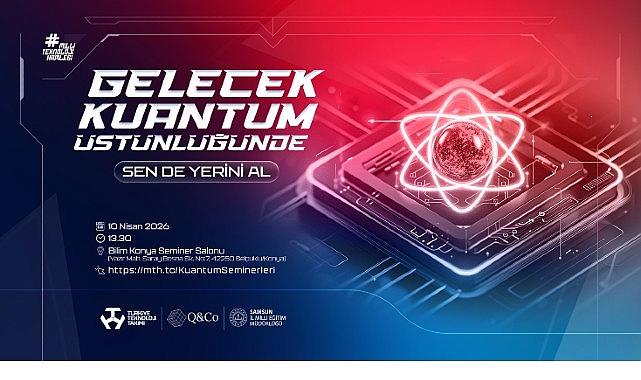 Türkiye’nin Geleceğini Şekillendiren Kuantum Yolculuğu: Q&CO ve T3 Vakfı’nın Büyük İş Birliğiyle Gençlere Sinyal Veren İnovasyon Serüveni
