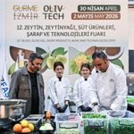 Gurme İzmir Olivtech Fuarı: Yenilikler, Yatırımlar ve Uluslararası İş Bağlantılarının Buluştuğu Sektörün Lokomotifi