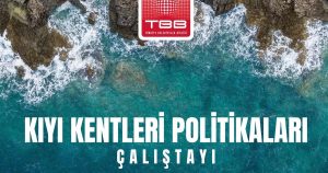 Kıyıların Sözleşmesi: İzmir’de Ege Bölgesi Kıyı Çalıştayı ile Yerel Yönetimlere Yeni Perspektifler