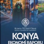 Konya Ekonomi Raporu 2025: Şehrin Gücü, Geleceğin Yol Haritası ve Yepyeni Verilerle Işıldayan Büyüme Hikayesi