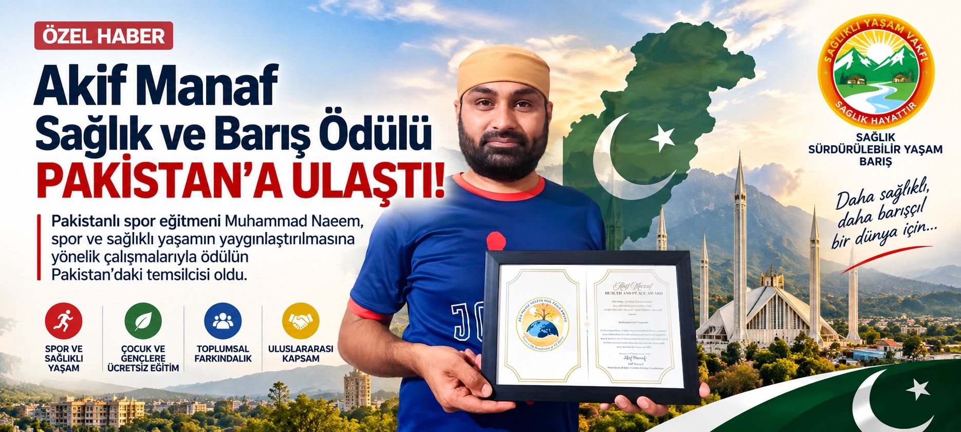Akif Manaf Sağlık ve Barış Ödülü Bu Kez Pakistan’a Ulaştı